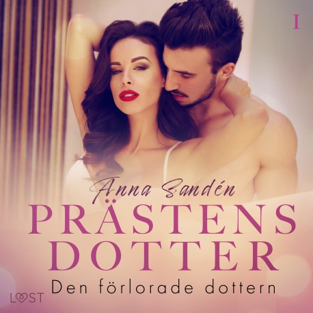Prästens dotter 1: Den förlorade dottern - historisk erotik