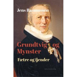 Grundtvig og Mynster: Fætre og fjender