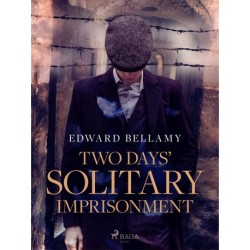 Two Days' Solitary Imprisonment