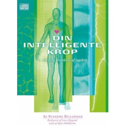 Din intelligente krop: -en naturlig forståelse af sygdom