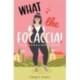What the Focaccia: Escape to Italy this summer with this laugh out loud sizzling read