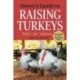 Storey's Guide to Raising Turkeys, 3rd Edition: Breeds, Care, Marketing