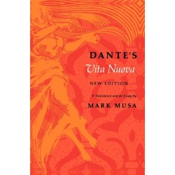 Dante's Vita Nuova, New Edition: A Translation and an Essay