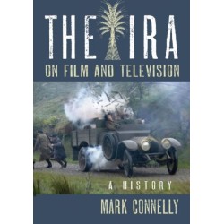 The IRA on Film and Television: A History