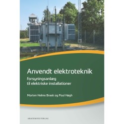 Anvendt elektroteknik - forsyningsanlæg til elektriske installationer