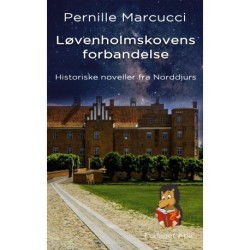 Løvenholmskovens forbandelse: Historiske noveller fra Norddjurs