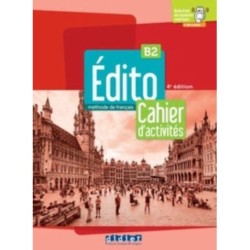 Edito 2e  edition: Edito B2 Cahier d'activites 2022 + didierfle.app