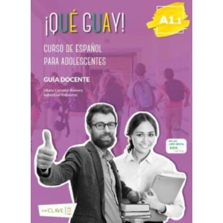 Que guay!: Guia docente 1 (A1.1)