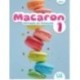 Macaron: Niveau A1.1 - Livre de l'eleve: Livre de l'eleve 1