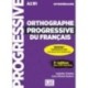 Orthographe progressive du francais - Niveau intermediaire (A2/B1) + CD: Livre intermediaire + CD + Appli-web -
