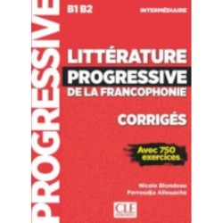 Litterature progressive de la Francophonie : Corriges B1/B2: Corriges B1/B2