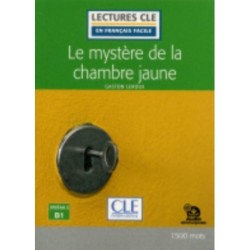 Le mystere de la chambre jaune - Niveau 3/B1 - Lecture CLE en francais facile + Audio
