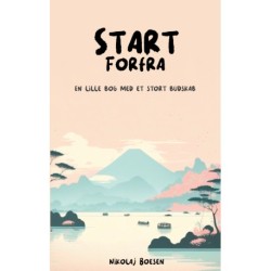 Start Forfra: En lille bog med et stort budskab