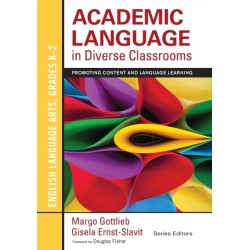 Academic Language in Diverse Classrooms: English Language Arts, Grades K-2: Promoting Content and Language Learning