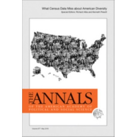 The ANNALS of the American Academy of Political and Social Science: WHAT CENSUS DATA MISS ABOUT AMERICAN DIVERSITY