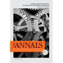 The ANNALS of the American Academy of Political and Social Science: Evidence-Based Social Policy: The Promise and Challenges of a Movement