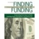 Finding Funding: Grantwriting From Start to Finish, Including Project Management and Internet Use
