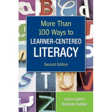 More Than 100 Ways to Learner-Centered Literacy