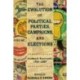 The Evolution of Political Parties, Campaigns, and Elections: Landmark Documents, 1787-2007
