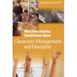 What Every Teacher Should Know About Classroom Management and Discipline