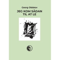 Jeg kom sådan til at le: Oversat fra et ukendt sprog