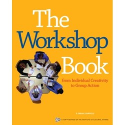 The Workshop Book: From Individual Creativity to Group Action