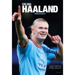 Erling Haaland: målmonsteret