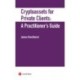 Crypto-Assets for Private Clients: A Practitioner's Guide