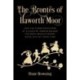 The Brontes of Haworth Moor: How the Three Daughters of a Country Parson Became the Most Revolutionary Novelists of Their Time
