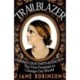 Trailblazer: The First Feminist to Change Our World