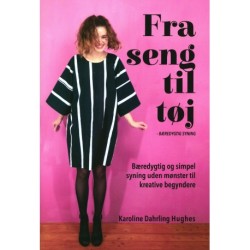 Fra Seng Til Tøj: Bæredygtig syning