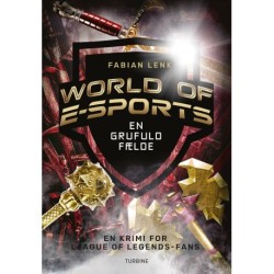 World of E-sports – En grufuld fælde