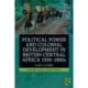 Political Power and Colonial Development in British Central Africa 1938-1960s