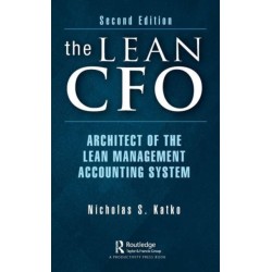The Lean CFO: Architect of the Lean Management Accounting System