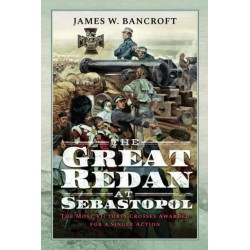 The Great Redan at Sebastopol: The Most Victoria Crosses Awarded for a Single Action