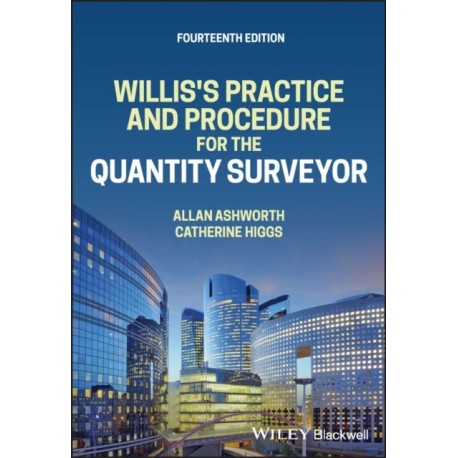 Willis's Practice and Procedure for the Quantity Surveyor