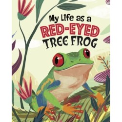 My Life as a Red-Eyed Tree Frog