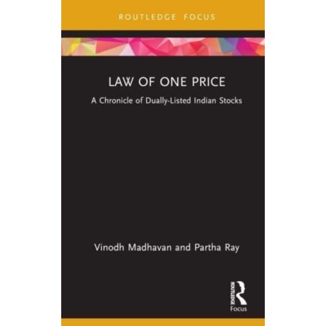 Law of One Price: A Chronicle of Dually Listed Indian Stocks