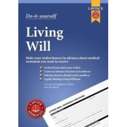Do-it-Yourself Living Will: Make your wishes known in advance about medical treatment you want to receive