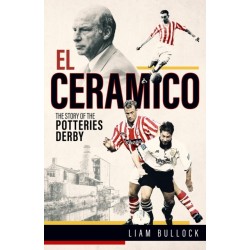 El Ceramico: The Story of the Potteries Derby