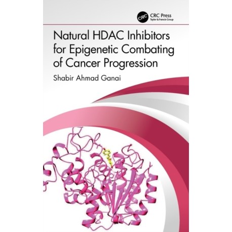 Natural HDAC Inhibitors for Epigenetic Combating of Cancer Progression