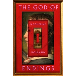 The God of Endings: A Novel