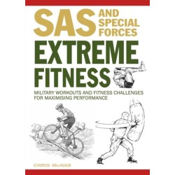 Extreme Fitness: Military Workouts and Fitness Challenges for Maximising Performance