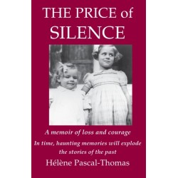 The Price of Silence: A memoir of loss and courage