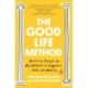 The Good Life Method: Reasoning Through the Big Questions of Happiness, Faith, and Meaning