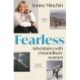 Fearless: Adventures with Extraordinary Women