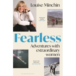 Fearless: Adventures with Extraordinary Women