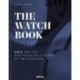 The Watch Book – Oris: ...and the Watchmaking History of Switzerland