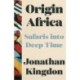 Origin Africa: Safaris in Deep Time