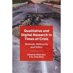 Qualitative and Digital Research in Times of Crisis: Methods, Reflexivity, and Ethics